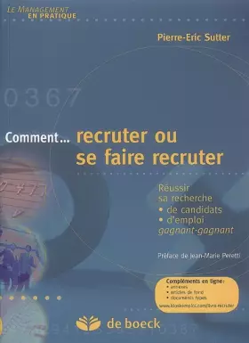 Couverture du produit · Comment recruter ou se faire recruter : Réussir sa recherche de candidats/d'emploi gagnant-gagnant