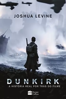 Couverture du produit · Dunkirk Portuguese Edition Joshua Levine