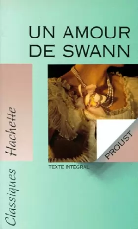 Couverture du produit · A la recherche du temps perdu, tome 4 : Un amour de Swann (annoté)