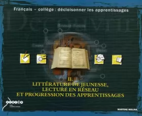 Couverture du produit · Français-collège : décloisonner les apprentissages: Tome 2, Littérature de jeunesse, lecture en réseau et progression des appre