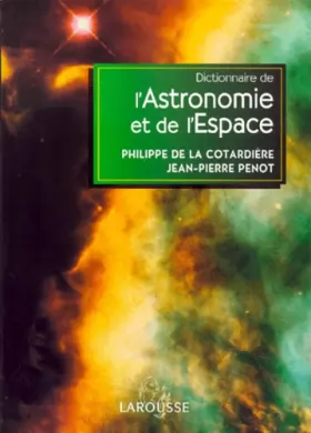 Couverture du produit · Dictionnaire de l'astronomie et de l'espace