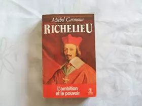 Couverture du produit · Richelieu / l'ambition et le pouvoir
