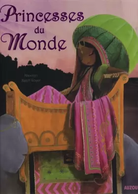 Couverture du produit · Princesses du Monde : Un voyage autour du monde avec les plus belles princesses...