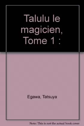 Couverture du produit · Talulu le magicien, tome 1
