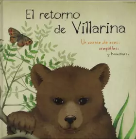 Couverture du produit · El retorno de Villarina: un cuento de osos, urogallos y humanos