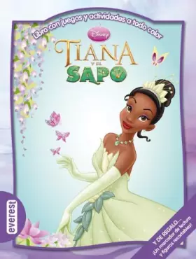 Couverture du produit · Tiana y el sapo: Libro con juegos y actividades a todo color