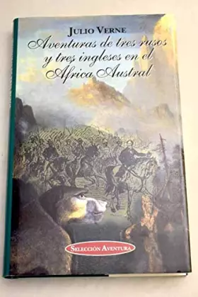 Couverture du produit · Aventuras de tres rusos y tres ingleses en el Africa austral