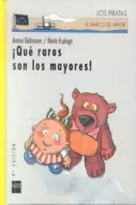 Couverture du produit · Que Raros Son Los Mayores!/ Older People Are So Weird