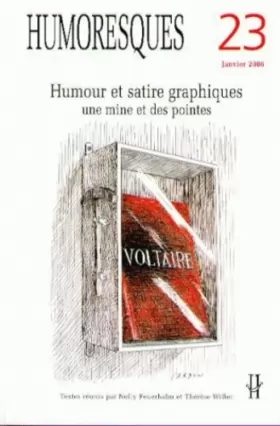 Couverture du produit · Humoresques, N° 23, Janvier 2006 : Humour et satire graphiques : Une mine et des pointes