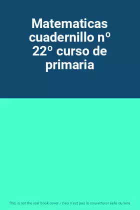 Couverture du produit · Matematicas cuadernillo nº 22º curso de primaria
