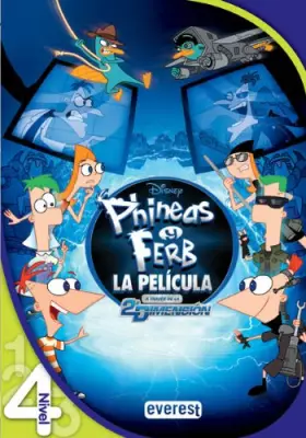 Couverture du produit · Phineas y Ferb. A través de la segunda dimensión. Leo con Disney. Nivel 4