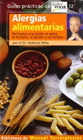Couverture du produit · Alergias Alimentarias/ Food Allergies: Del Huevo a La Rinitis, El Asma, El Anisakis, El Gluten Los Lacteos