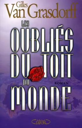 Couverture du produit · Les Oubliés du toit du monde