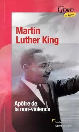 Couverture du produit · Martin Luther King: Apôtre de la non-violence