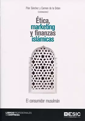 Couverture du produit · Ética, marketing y finanzas islámicas: El consumidor musulmán
