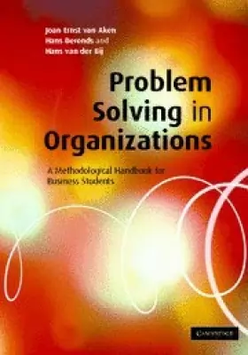 Couverture du produit · Problem Solving in Organizations: A Methodological Handbook for Business Students