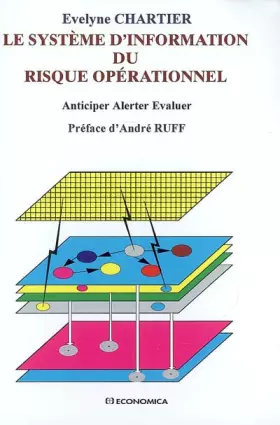Couverture du produit · Le système d'information du risque opérationnel : Anticiper Alerter Evaluer