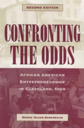 Couverture du produit · Confronting the Odds: African American Entrepreneirship in Cleveland, Ohio