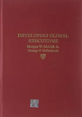 Couverture du produit · Developing Global Executives: The Lessons of International Experience