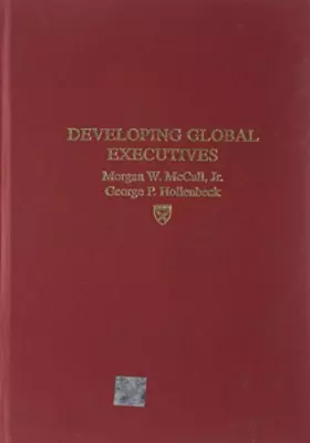 Couverture du produit · Developing Global Executives: The Lessons of International Experience