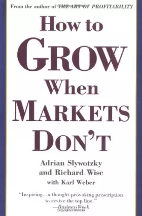 Couverture du produit · How To Grow When Markets Don't: Discovering the New Drivers of Growth