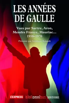 Couverture du produit · Les années De Gaulle 1958-1970
