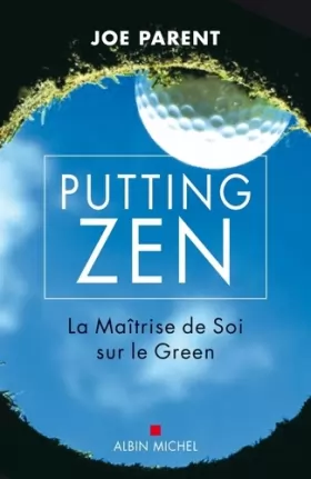 Couverture du produit · Putting zen: La maîtrise de soi sur le green