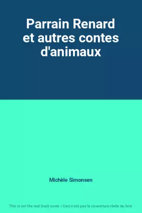 Couverture du produit · Parrain Renard et autres contes d'animaux