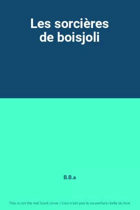 Couverture du produit · Les sorcières de boisjoli