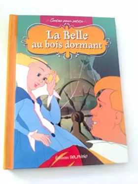 Couverture du produit · RACONTE MOI:LA BELLE AU BOIS DORMANT DES EDITIONS "DOLPHINO"DE 2006