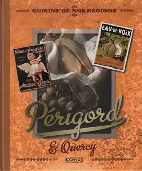 Couverture du produit · Cuisine de nos régions - Périgord et Quercy