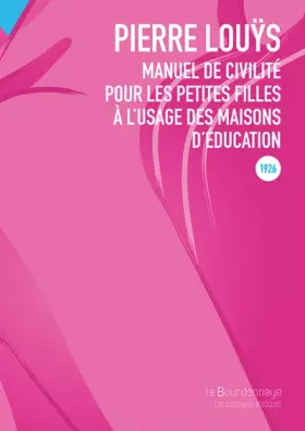 Couverture du produit · Manuel de civilité pour les petites filles à l'usage des maisons d'éducation