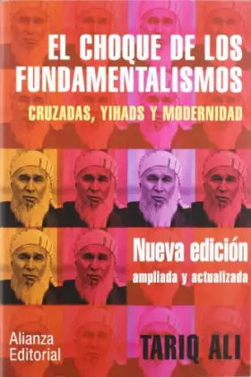 Couverture du produit · El choque de los fundamentalismos / The Clash of Fundamentalisms: Cruzadas, Yihads y modernidad / Crusades, Jihads and Modernit