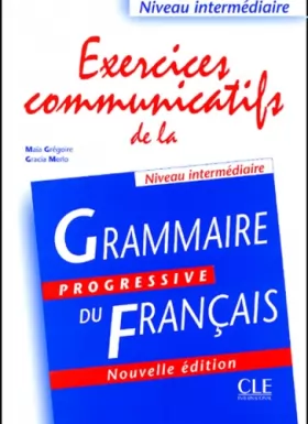 Couverture du produit · Exercices communicatifs de la grammaire progressive - Niveau intermédiaire - Livre
