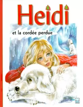Couverture du produit · Heidi, volume 15, Heidi et la cordée perdue