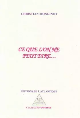 Couverture du produit · ce que l'on ne peut dire...