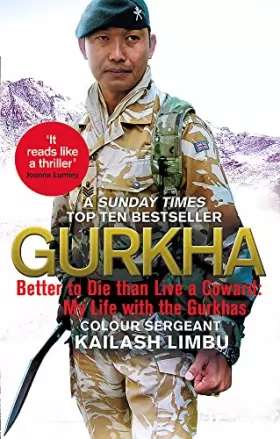 Couverture du produit · Gurkha: Better to Die than Live a Coward: My Life in the Gurkhas