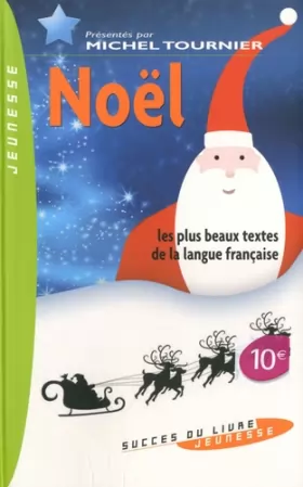 Couverture du produit · Noël : Une anthologie des plus beaux textes de la littérature française