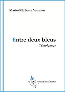 Couverture du produit · Entre deux bleus