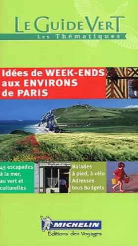 Couverture du produit · 45 idées de week-end aux environs de Paris
