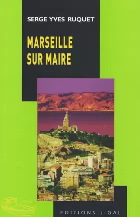 Couverture du produit · Marseille sur maire