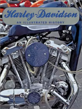 Couverture du produit · Harley-Davidson: An Illustrated History