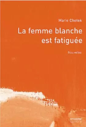 Couverture du produit · La femme blanche est fatiguee