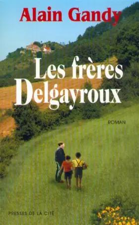 Couverture du produit · Les frères Delgayroux