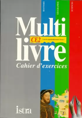 Couverture du produit · Multilivres, CE2.  Cahier d'exercices : histoire, géographie, sciences