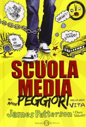 Couverture du produit · Scuola media. Gli anni peggiori della mia vita
