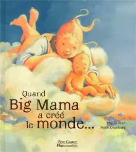 Couverture du produit · Quand Big Mama a créé le monde...