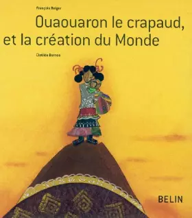 Couverture du produit · Ouaouaron le crapaud, et la création du Monde