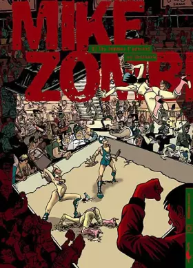 Couverture du produit · Mike Zombi, tome 2 : Les femmes l'adorent