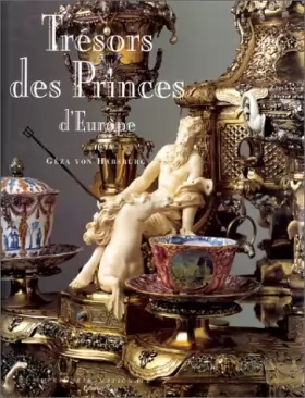 Couverture du produit · Trésors des princes d'Europe